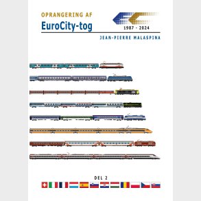 Oprangering af EuroCity-tog 1987-2024 Del 2. 